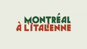 Montréal à l'italienne