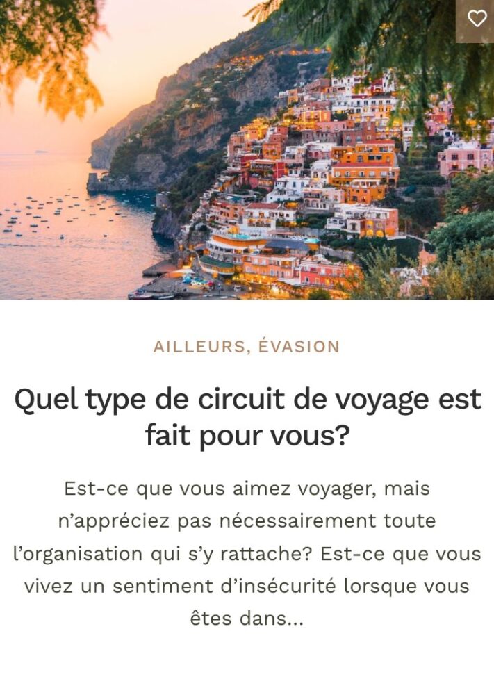 Article - Quel type de circuit de voyage est fait pour vous?